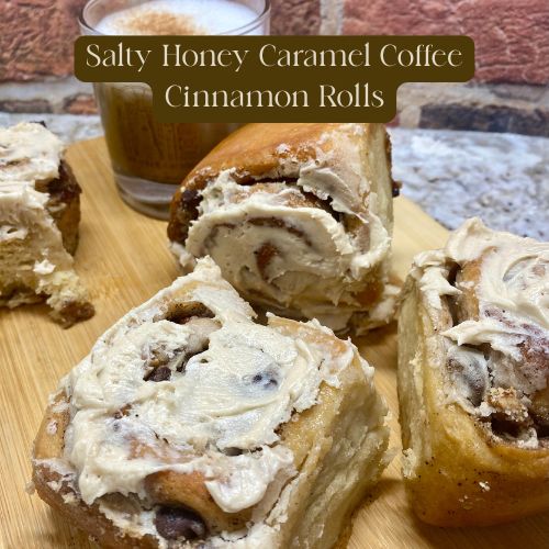 Wake Up to the Ultimate Cinnamon Roll: Slathered in Salty Honey Caramel Coffee Frosting