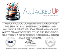 Thumbnail for All Jacked Up Espresso Blend - Java Momma