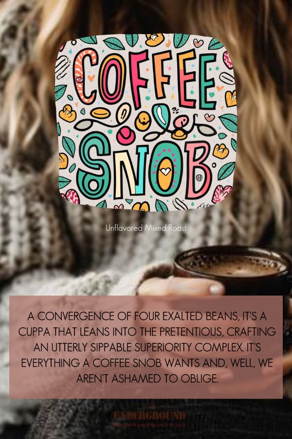 Coffee Snob - Unflavored Mixed Roast - Java Momma