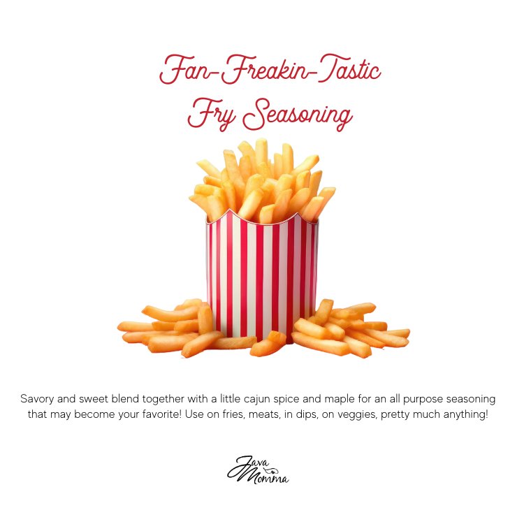 A red-and-white striped container holds golden fries, surrounded by extra fries. Above, āFan-Freakin-Tastic Fry Seasoning šā appears in red, with a Cajun seasoning description and a signature logo below.