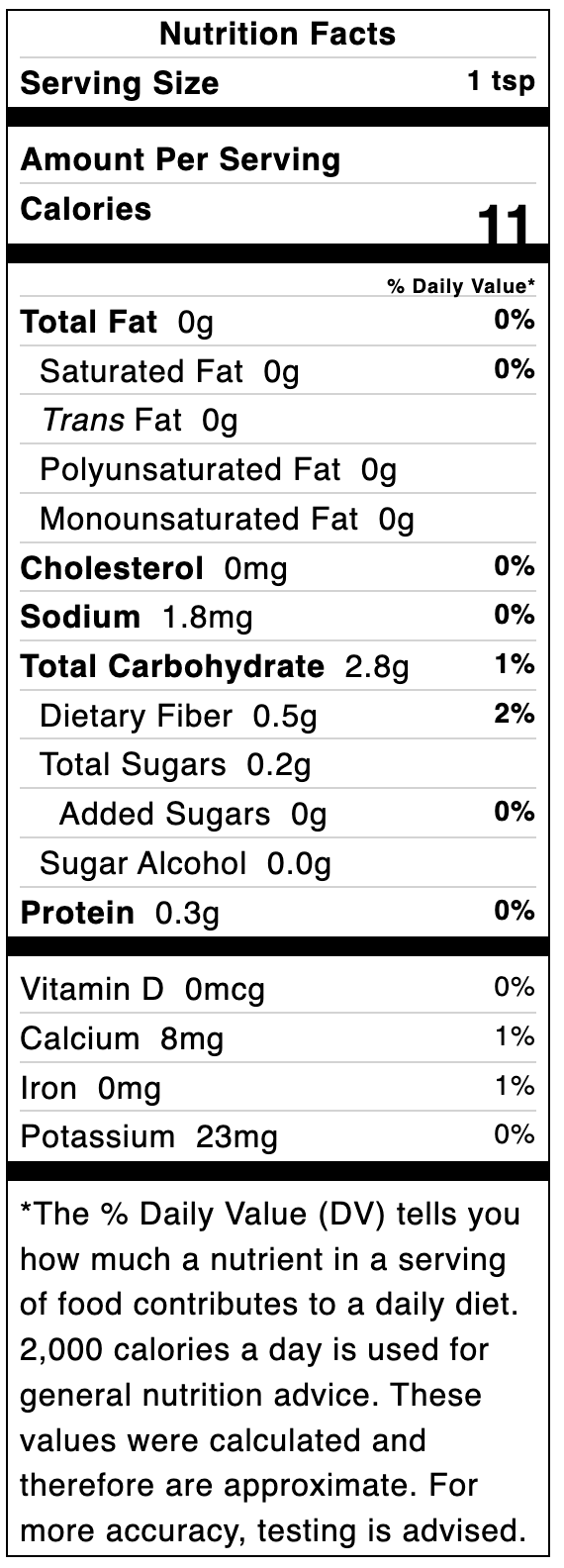 Nutrition Facts for Mojito Lime Seasoning 🍋: 1 tsp serving, 11 calories, 0g fat, 1.8mg sodium, 2g carbs, 0.5g fiber, plus small amounts of calcium, iron & potassium. Enjoy as a zesty citrus seasoning!.
