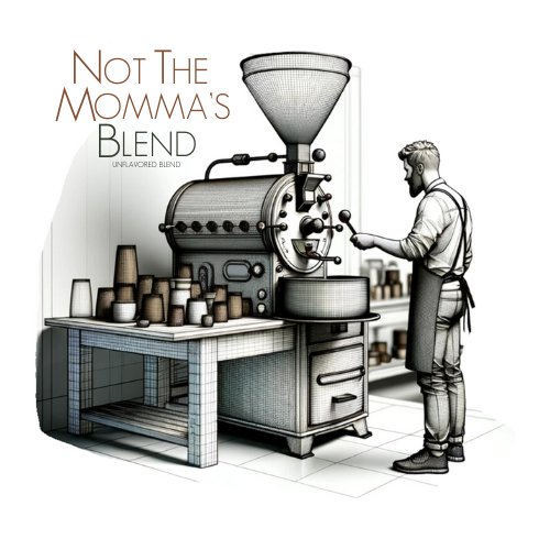 Not the Momma's Blend - Java Momma