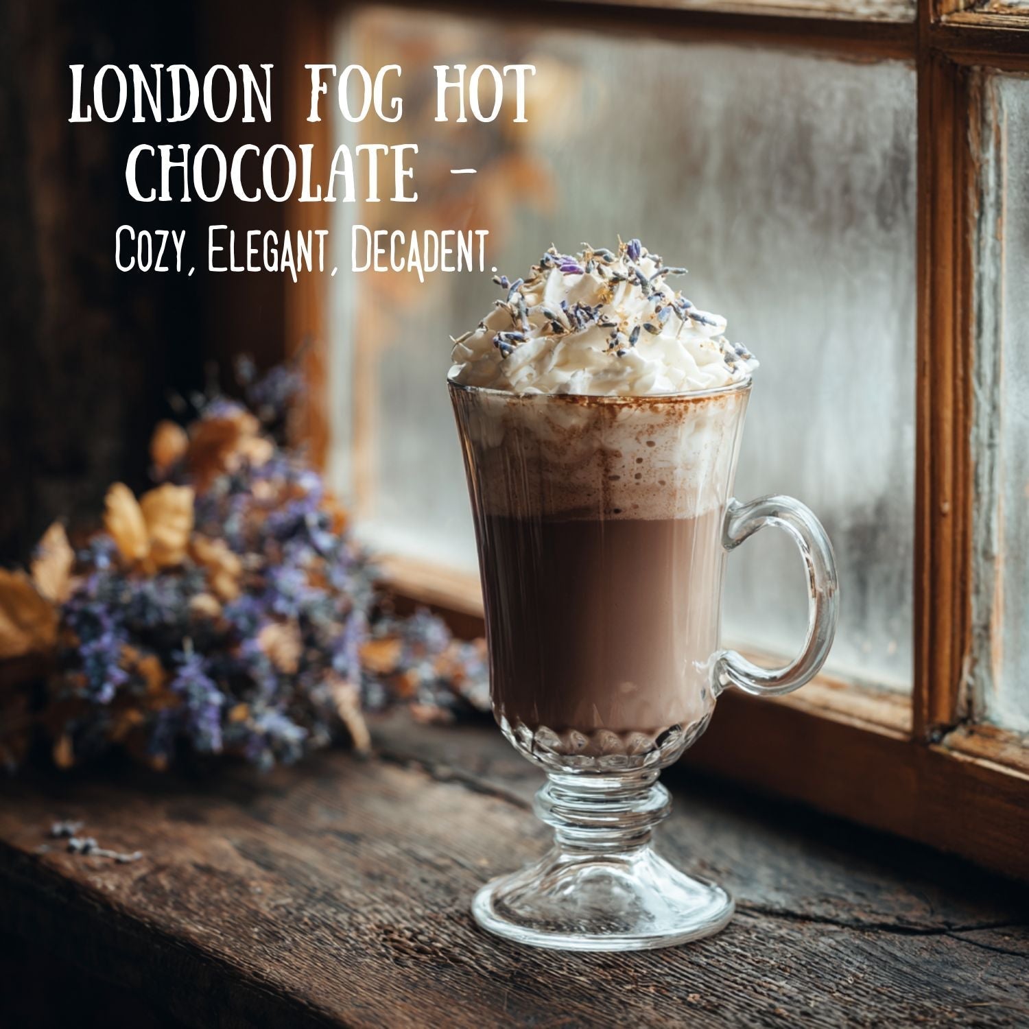 Steaming mug of London Fog Hot Chocolate with whipped cream swirl and lavender garnish,