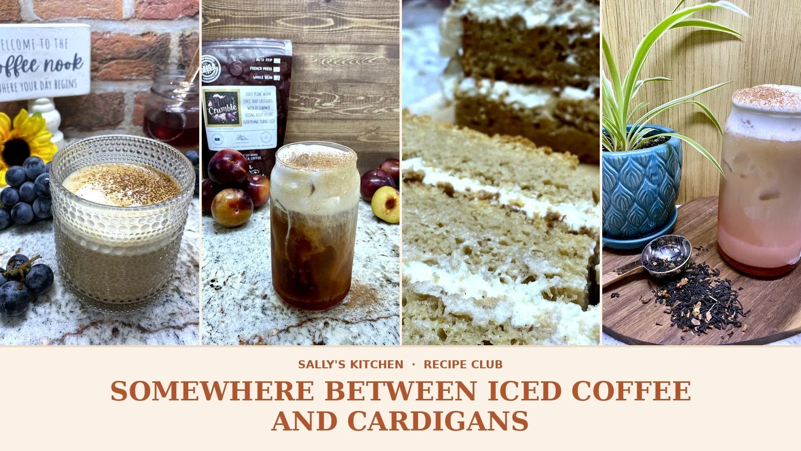 Recipe Club - Somewhere Between Iced Coffee and Cardigans