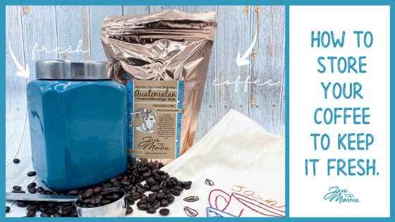 Best coffee bean storage tips to keep coffee fresh - Java Momma