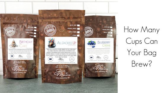 From Bag to Mug: How Many Cups Can Your  Bag Brew? - Java Momma