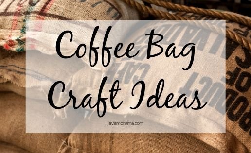 Gorgeous Burlap Coffee Sack Craft Ideas - Java Momma