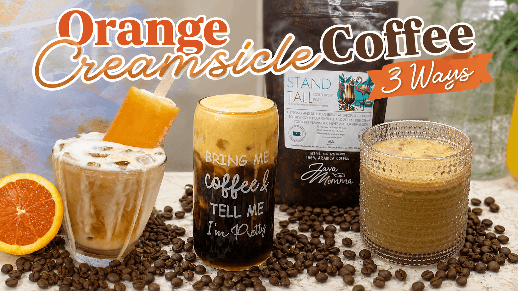 Orange Creamsicle Coffee, Three Ways