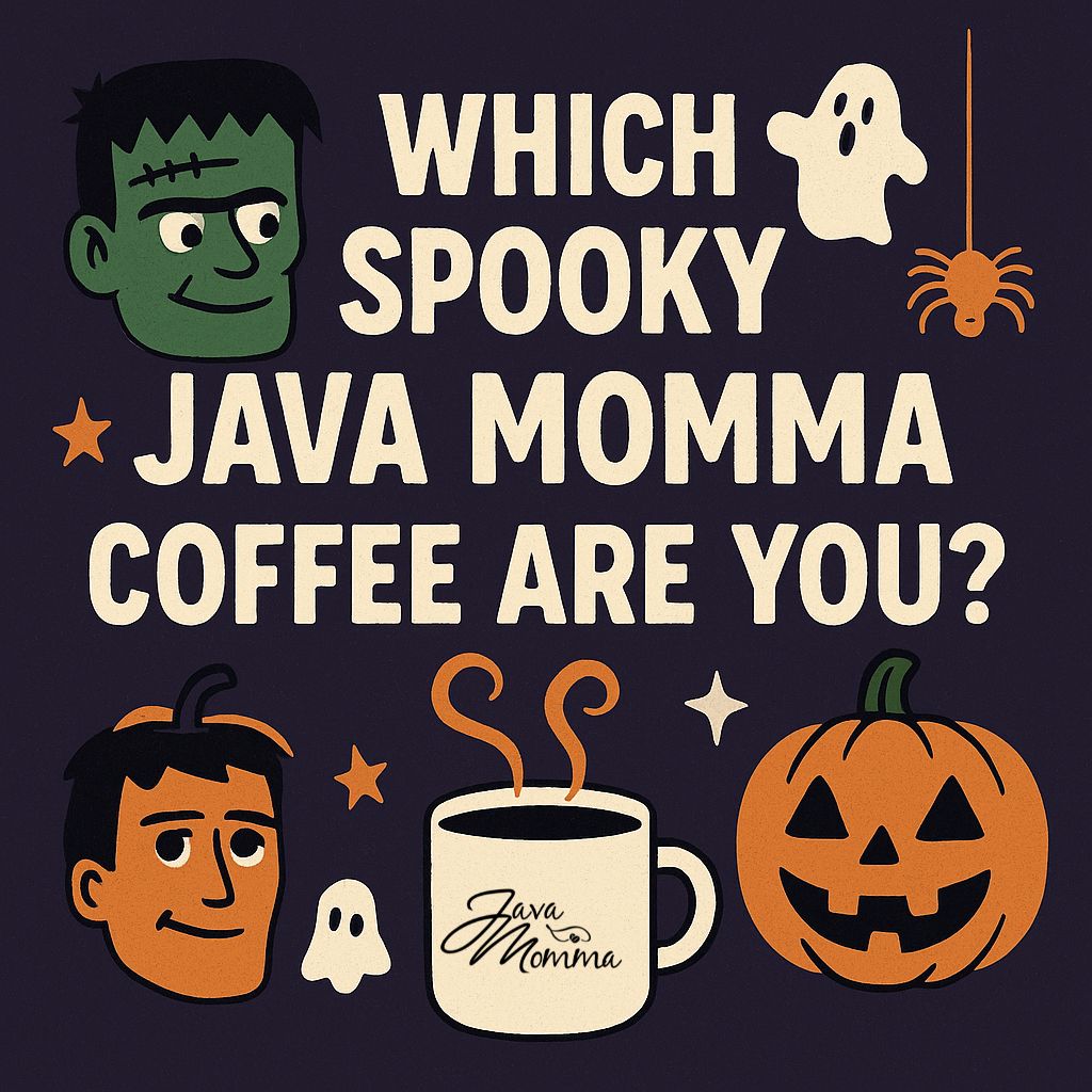 Which Spooky Java Momma Coffee Are You?