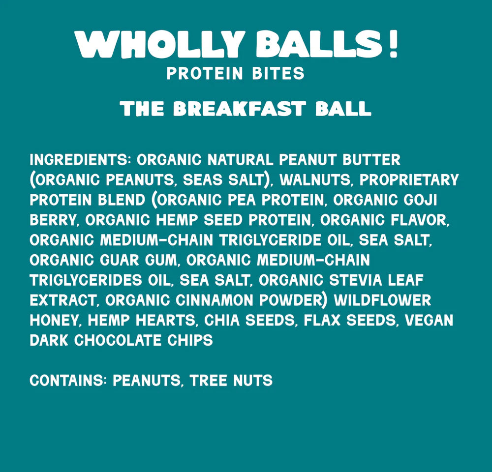 Product label for Breakfast Balls – Maple Peanut Butter Chocolate Chip Wholly Balls: Plant-based protein snack with organic peanut butter, nuts, berries, chocolate chips. Delicious breakfast bite. Contains peanuts and tree nuts.