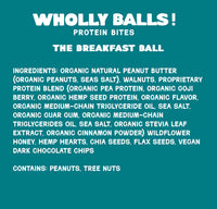 Thumbnail for Product label for Breakfast Balls – Maple Peanut Butter Chocolate Chip Wholly Balls: Plant-based protein snack with organic peanut butter, nuts, berries, chocolate chips. Delicious breakfast bite. Contains peanuts and tree nuts.