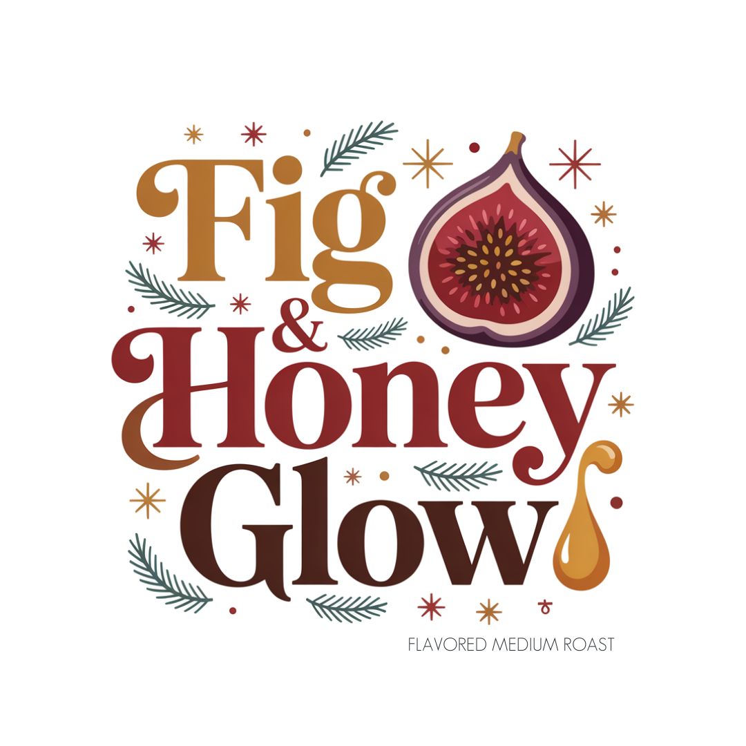 Fig & Honey Glow Coffee | January Picks | Soft & Elegant Blend