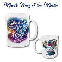 Thumbnail for March Mug of the Month – Storybook Sips Edition. One side features the quote 'Take a sip, turn the page, and let the magic begin' in whimsical lettering with a colorful background. The other side showcases an artistic coffee cup with swirling steam forming a pirate ship, a floating teacup, and an apple—symbolizing adventure, whimsy, and magic. 11-ounce white ceramic mug.