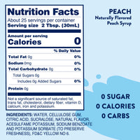 Thumbnail for Nutrition facts for Peach Skinny Syrup – Juicy, Sunny, Guilt-Free Goodness: 0 calories, 0g fat, 0g sodium, 0g carbs, 0g sugar per 2 Tbsp (30mL). Keto-friendly and guilt-free. Ingredients below; enjoy zero sugar and carbs!.