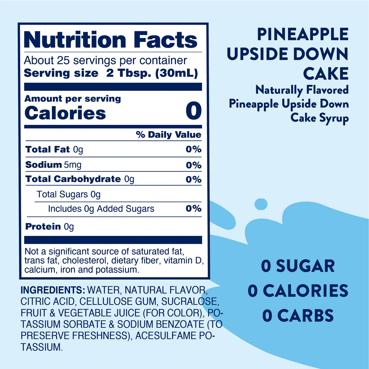 Nutrition facts label for Pineapple Upside Down Cake Skinny Syrup – Dessert Meets Paradise 🍍🍰✨. Features: 0 sugar, 0 calories, 0 carbs per 2 tbsp. Keto-friendly with natural flavors, sweeteners, preservatives. Blue wave design on right.