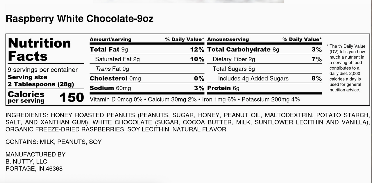 Nutrition facts label for 🍓 Raspberry White Chocolate BnuttyPeanut Butter – Tart, Sweet, and Totally Luxe features freeze-dried raspberries, honey roasted peanuts, serving size, calories, nutrition info, and milk/peanut/soy allergen warnings.