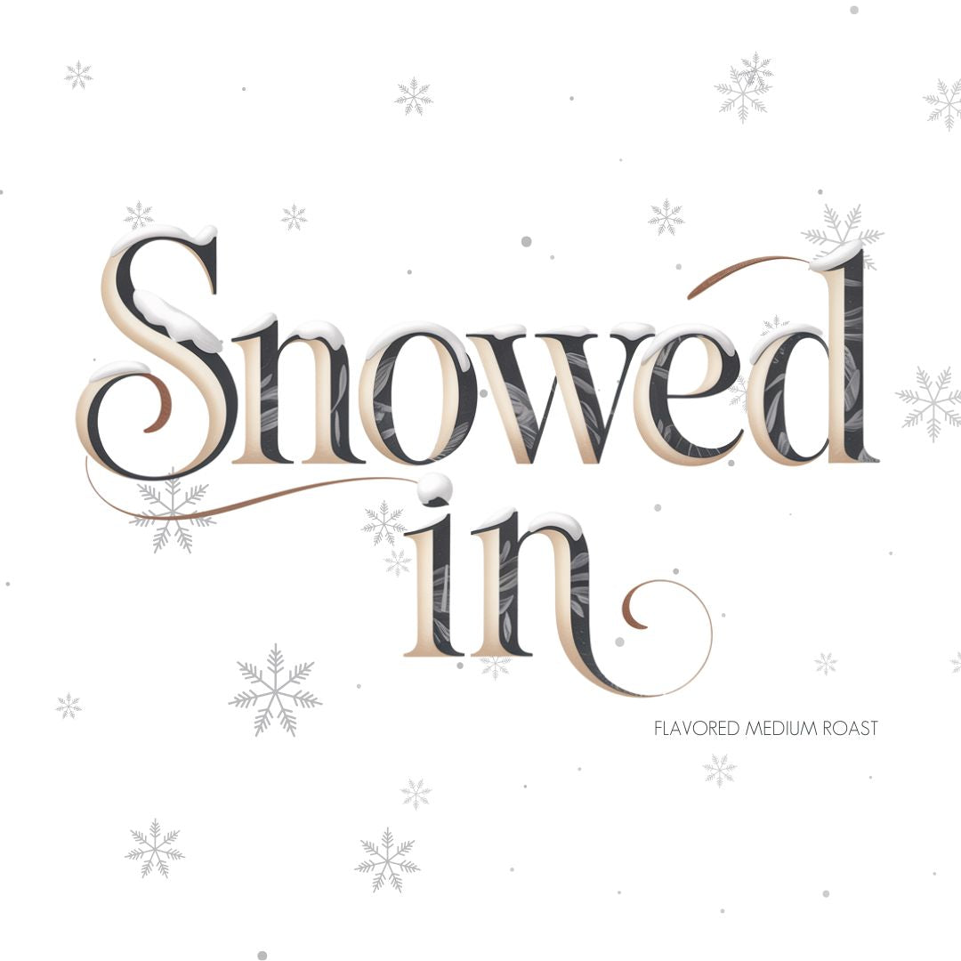 Snowed In Coffee | Chocolate Marshmallow Winter Blend | January Picks