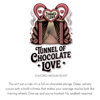 Thumbnail for Illustration of a tunnel with chocolate, hearts, and Tunnel of Chocolate Love 🌀 – Rich Mocha-Flavored Coffee with the phrase Flavored Medium Roast below, describing a premium Arabica blend with rich chocolate flavor.