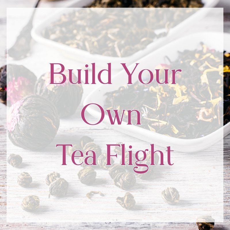 Ambassadors Build Your Own Tea Flight – Java Momma