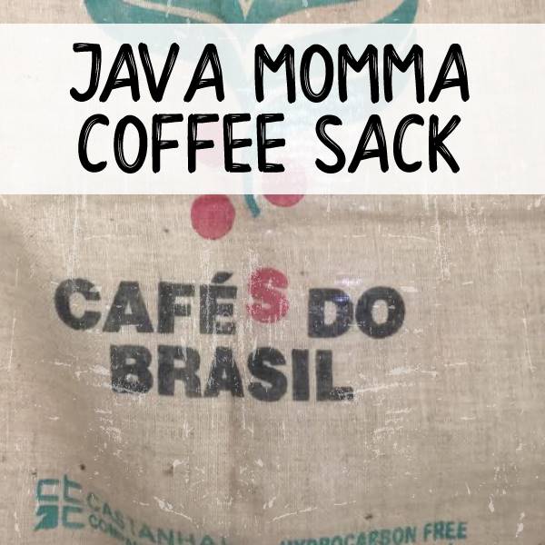 Burlap Coffee Bag - Java Momma