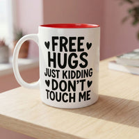 Thumbnail for 🖤 Free Hugs. Just Kidding. Don’t Touch Me. – Valentine’s Day Mug
