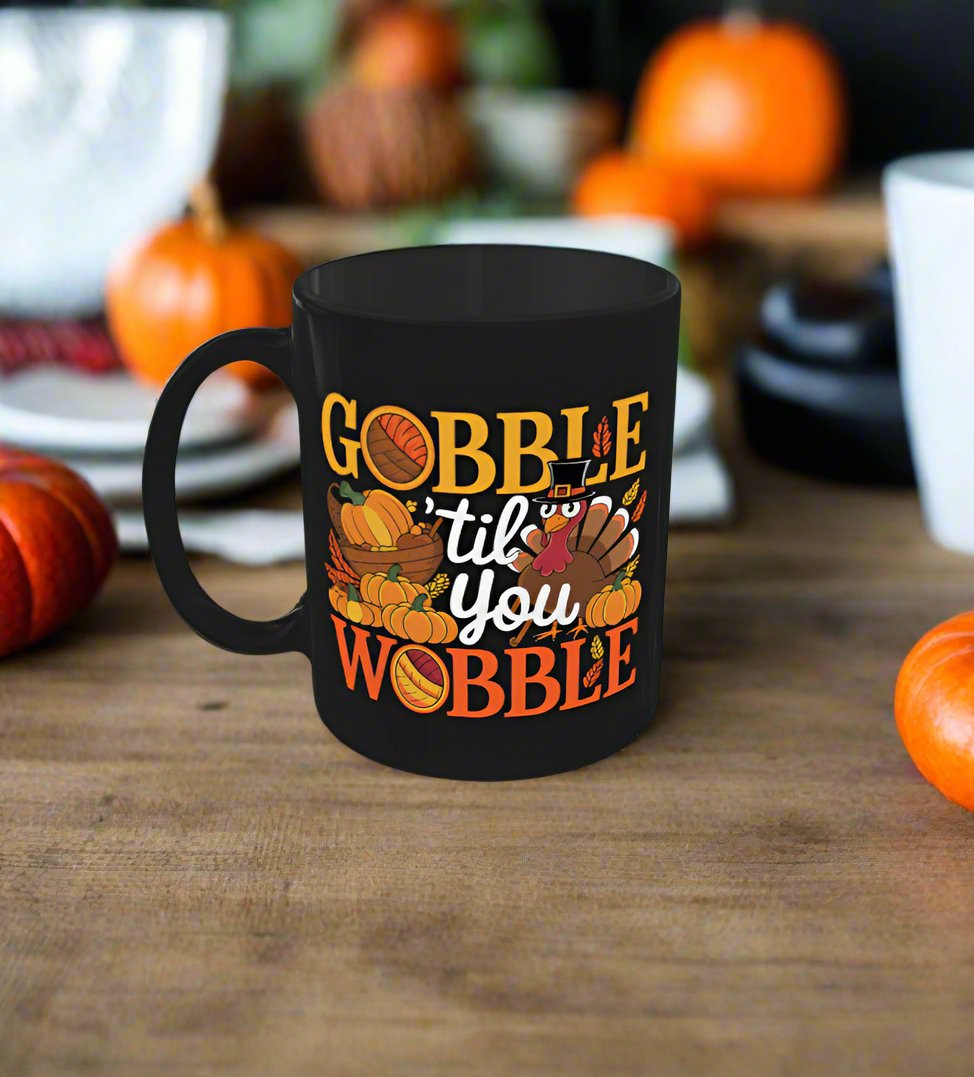 Gobble 'til You Wobble Thanksgiving Mug - Java Momma