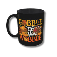 Thumbnail for Gobble 'til You Wobble Thanksgiving Mug - Java Momma