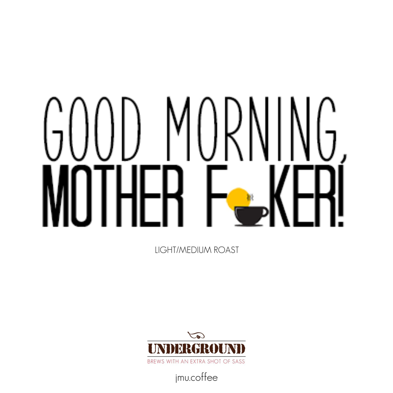 Good Morning, Mother F**ker! - Java Momma