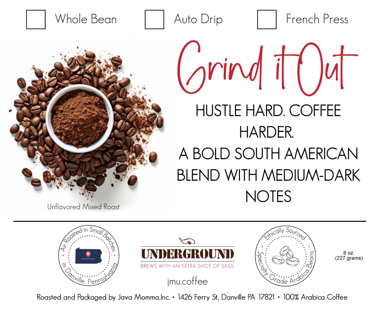 Grind it Out - Unflavored Mixed Roast - Java Momma