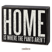 Thumbnail for Home is Where the Pants Aren't Sign - Java Momma