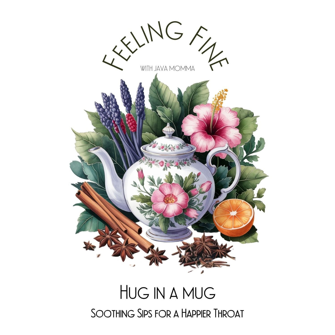 Hug in a Mug Tea - Soothing Sips for a Happier Throat - Java Momma