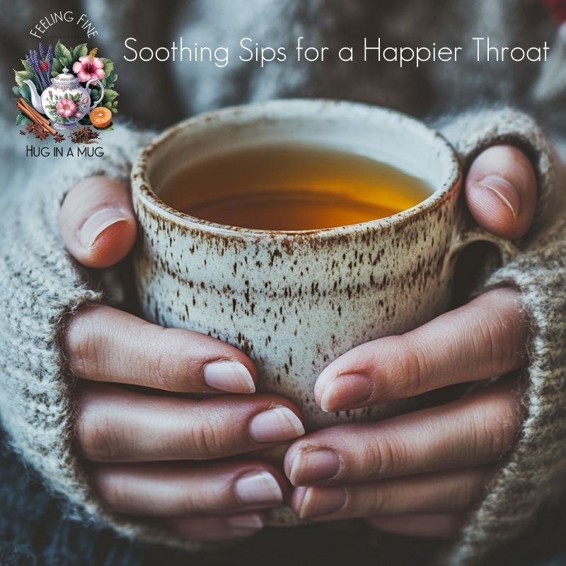 Hug in a Mug Tea - Soothing Sips for a Happier Throat - Java Momma