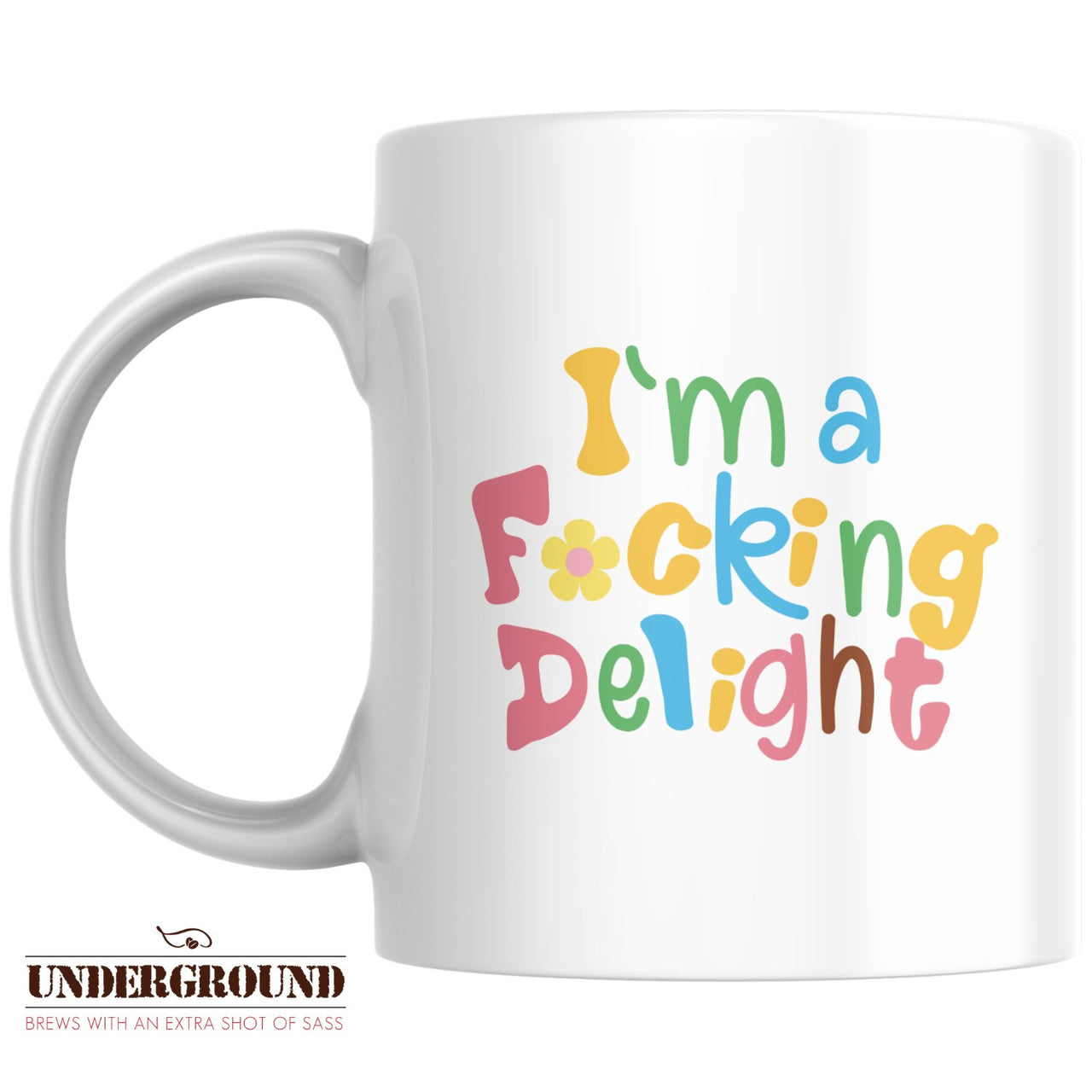 I'm a F*cking Delight Mug - Java Momma