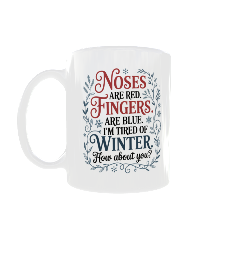 Noses Are Red. Fingers Are Blue. January Mug of the Month