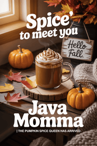 Thumbnail for Pinterest pin featuring a steaming pumpkin spice latte with whipped cream, pumpkins, cozy fall decor, and overlay text Spice to Meet You by Java Momma.