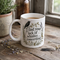 Thumbnail for I Find Your Lack of Whimsy...Concerning Mug