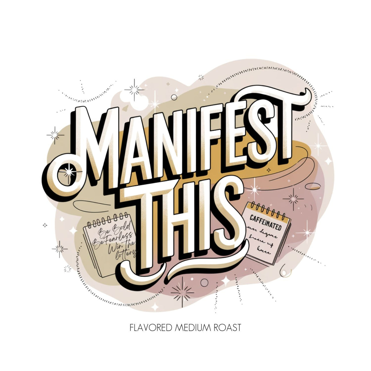 Manifest This Flavored Coffee - Java Momma