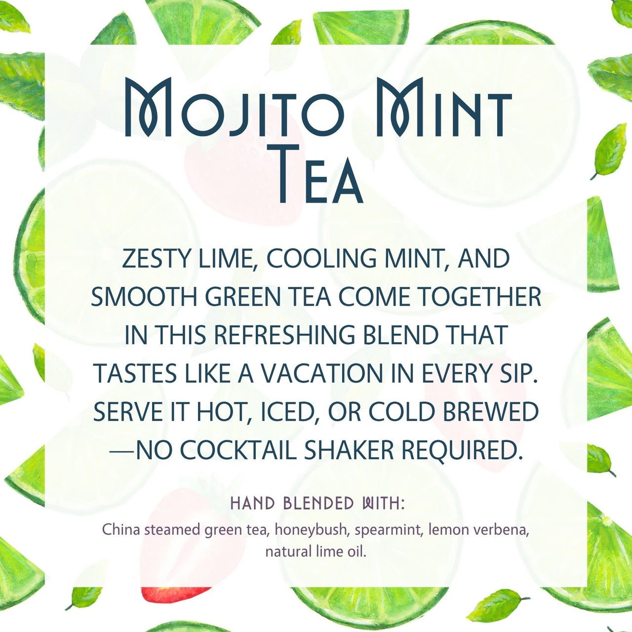 Text describing Mojito Mint Tea 🌿🍋 – Citrus, Chill & Zero Regret Vibes is centered on a background of lime slices and mint leaves. This zesty green tea blends lime and mint, with ingredients listed at the bottom.