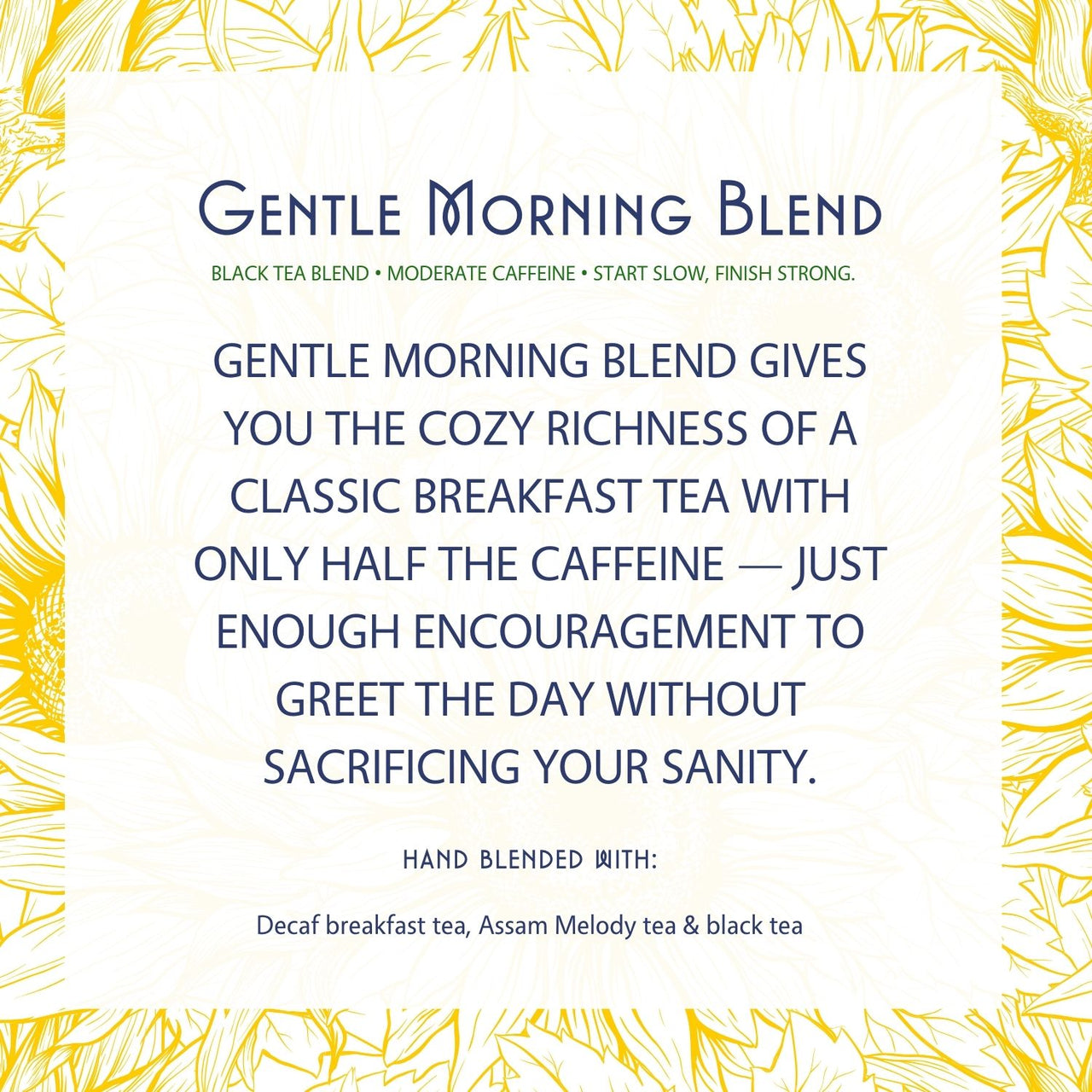 Gentle Morning Blend Tea – Soft Start, Strong Finish (Moderate Caffeine)
