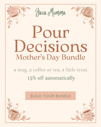 Thumbnail for Pour Decisions — The Mother's Day Bundle