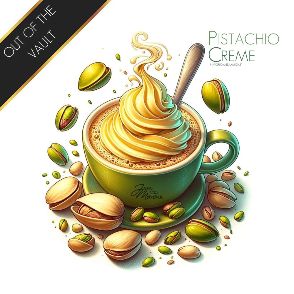 Pistachio Crème Flavored Coffee – Limited Black Friday Vault Edition - Java Momma