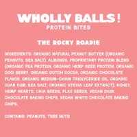 Thumbnail for A pink label for The Rocky Roadie – Chocolate Almond White Chip Wholly Balls, a gluten-free plant-based protein snack with peanut butter, almonds, goji berry, chocolate, seeds. Contains peanuts and tree nuts.