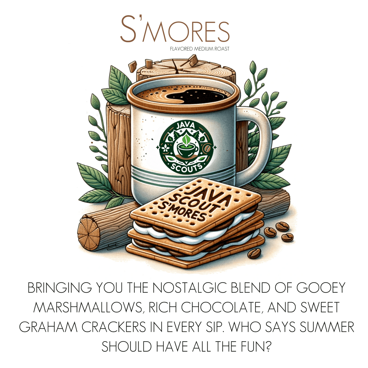 S'mores Coffee - Java Scouts Collection - Java Momma