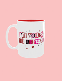 Thumbnail for ❤️ I’m Yours. No Refunds. – Valentine’s Day Mug