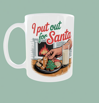 Thumbnail for I Put Out for Santa – 🎅  Holiday Mug