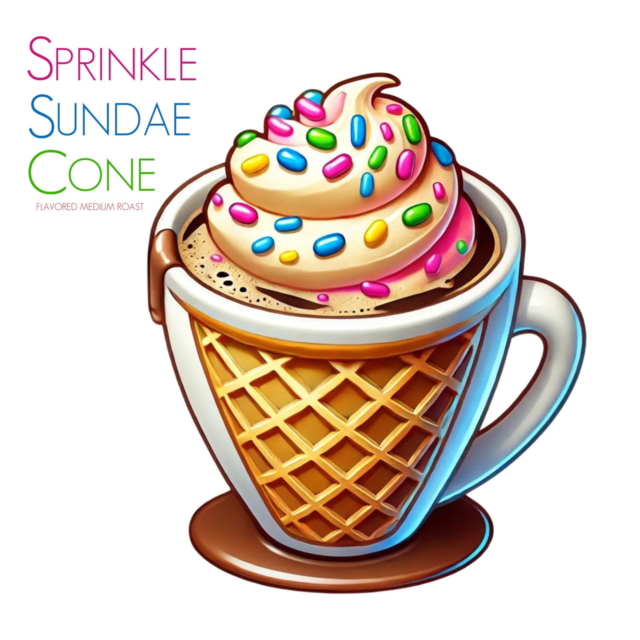 A coffee cup shaped like an ice cream cone, filled with coffee and finished with whipped cream and sprinkles. Text: Sprinkle Sundae Cone – Creamy Vanilla Cone Vibes with a Rainbow Sprinkle Finish 🍦 Limited edition medium roast.