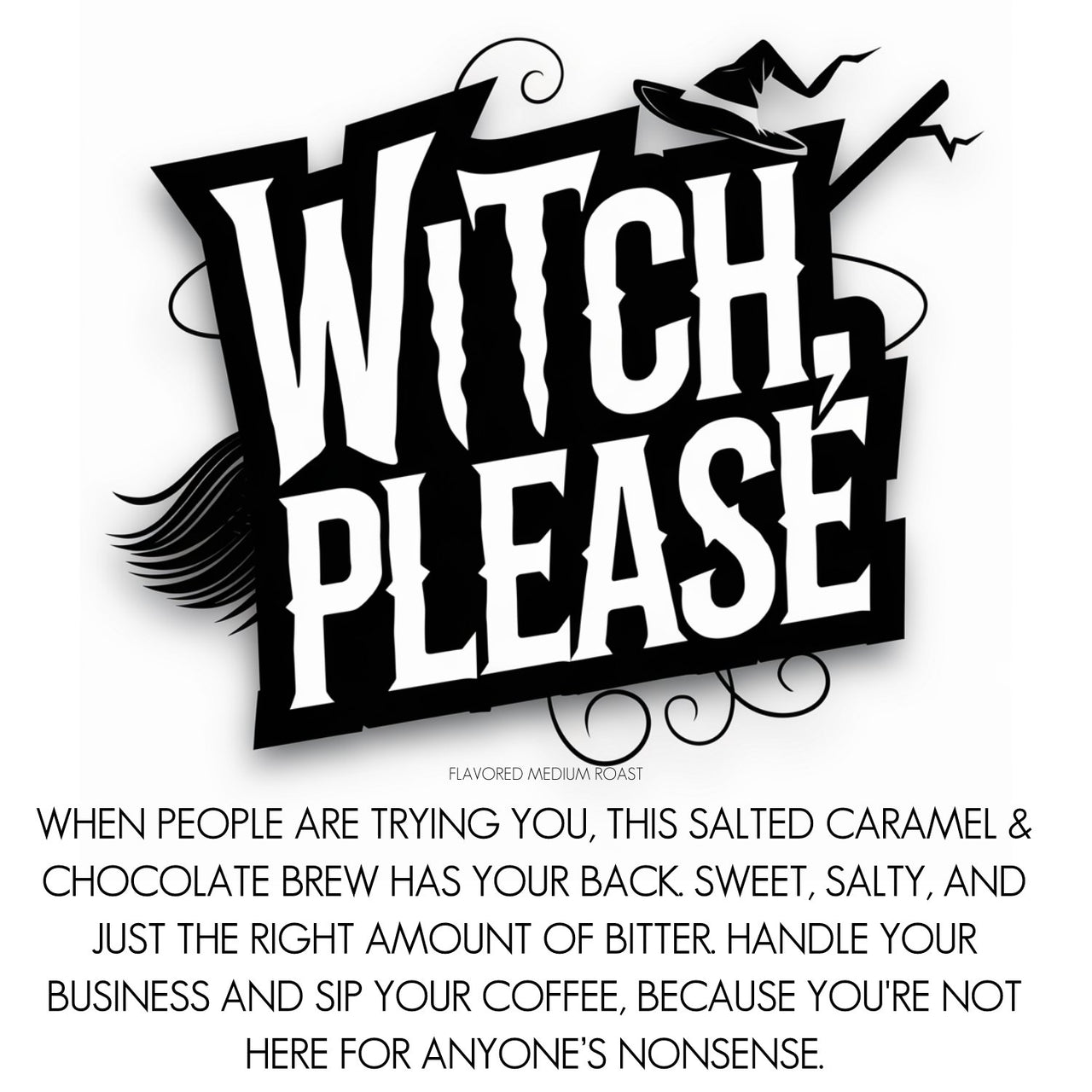 Witch, Please Flavored Coffee - Java Momma