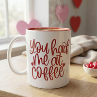 Thumbnail for ❤️ You Had Me At Coffee – Valentine’s Day Mug