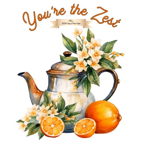 You're the Zest Tea - Java Momma