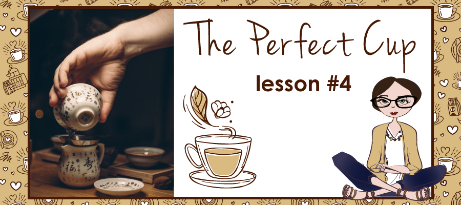 tea lesson 4